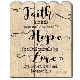 "Faith Hope Love" by Cindy Jacobs; Printed Wall Art on a Wood Picket Fence